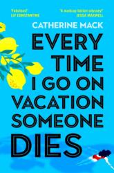 Every Time I Go on Vacation, Someone Dies (ISBN: 9781035032082)