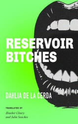Reservoir Bitches - Julia Sanches, Heather Cleary (ISBN: 9781558613119)