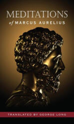 Meditations of Marcus Aurelius - George Long (ISBN: 9781441337382)