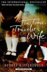 The Time Traveler's Wife - Audrey Niffenegger (ISBN: 9781594133923)