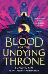 Blood for the Undying Throne - KIM SUNG IL (ISBN: 9781250895363)