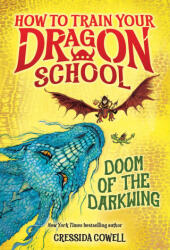 How to Train Your Dragon School: Doom of the Darkwing - COWELL CRESSIDA (ISBN: 9780316594424)