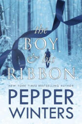 The Boy and His Ribbon - Pepper Winters (ISBN: 9781986221948)