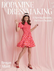 Dopamine Dressmaking - Allard, Brogan (ISBN: 9781837831401)