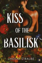 Kiss Of The Basilisk (ISBN: 9781529445879)