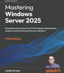 Mastering Windows Server 2025 - Fifth Edition - Jordan Krause (ISBN: 9781837029914)