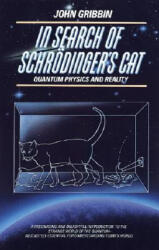 In Search of Schrodinger's Cat: Quantum Physics and Reality - John R. Gribbin (ISBN: 9780553342536)
