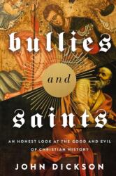 Bullies and Saints (ISBN: 9780310119371)