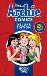 Best Of Archie Comics Book 2 Deluxe Edition - Archie Superstars (ISBN: 9781682559383)