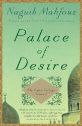 Palace of Desire - Naguib Mahfouz, William Maynard Hutchins, Lorne M. Kenny, Olive E. Kenny (ISBN: 9780307947116)