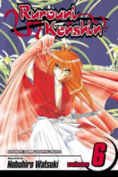 Rurouni Kenshin, Vol. 6 - Nobuhiro Watsuki (ISBN: 9781591163565)
