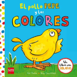 El pollo Pepe y los colores - Nick Denchfield, Ant Parker, Iria Torres García (ISBN: 9788467593389)