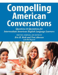 Compelling American Conversations - Toni Aberson (ISBN: 9780982617892)