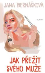 Cum să-ți supraviețuiești soțul (ISBN: 9788024943022)