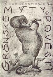 Grónské mýty a pověsti (ISBN: 9788072038763)