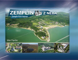 Zemplín din cer Zemplín from heaven (ISBN: 9788081441080)