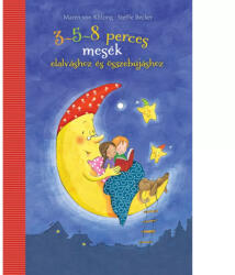 3-5-8 perces mesék elalváshoz és összebújáshoz (ISBN: 9789635879847)
