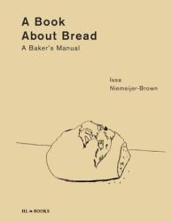 A Book about Bread (ISBN: 9789464710717)