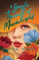 A Single Thread of Moonlight (ISBN: 9780702343827)