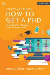 How to Get a PhD, A Handbook for Students and Their Supervisors (ISBN: 9780335249510)