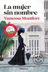 LA MUJER SIN NOMBRE - MONTFORT, VANESSA (ISBN: 9788466355926)