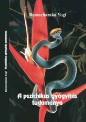 A pszichikus gyógyítás tudománya (2006)
