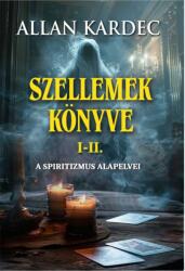 Szellemek könyve I-II (ISBN: 9789639790766)