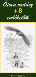 Ötven vadász + 8 emlékeiből (ISBN: 9789639027510)