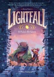Lightfall: A Place Between - Tim Probert (ISBN: 9780063080935)