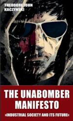 The Unabomber Manifesto (ISBN: 9781312447097)