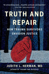 Truth and Repair - HERMAN JUDITH LEWIS (ISBN: 9781541600553)