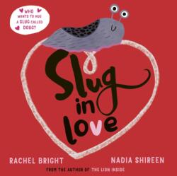 Slug in Love (ISBN: 9781471188619)