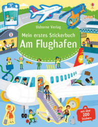 Mein erstes Stickerbuch: Am Flughafen (ISBN: 9781782325635)