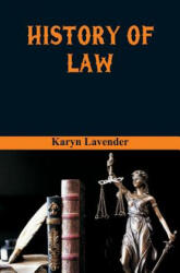 History of Law - KARYN LAVENDER (ISBN: 9789387513020)