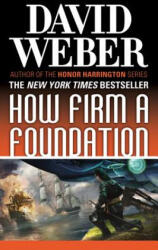 How Firm a Foundation - David Weber (ISBN: 9780765361257)