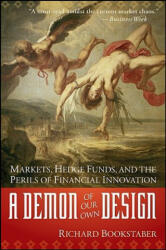 Demon of Our Own Design - Richard Bookstaber (ISBN: 9780470393758)