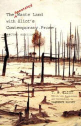 Annotated Waste Land with Eliot's Contemporary Prose - T. S. Eliot, Lawrence Rainey (ISBN: 9780300119947)