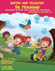 Gifted and Talented: IQ Training: Brainstorm: IQ Training test workbook for ages 3-6 - Pi For Kids (ISBN: 9781500720445)