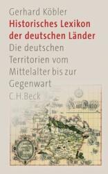 Historisches Lexikon der deutschen Länder - Gerhard Köbler (ISBN: 9783406741678)