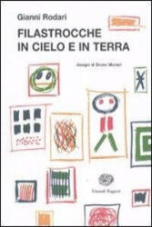 Filastrocche in cielo e in terra - Gianni Rodari, B. Munari (ISBN: 9788879269155)