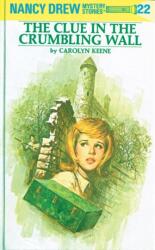 Nancy Drew 22: the Clue in the Crumbling Wall (ISBN: 9780448095226)