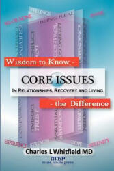 Wisdom to Know the Difference - Whitfield, Charles L, M. D. (ISBN: 9781935827108)