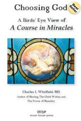 Choosing God - Charles L Whitfield (ISBN: 9781935827009)