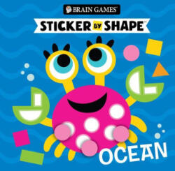 Brain Games - Sticker by Shape: Ocean (ISBN: 9781639389216)