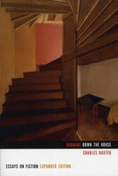 Burning Down the House - Charles Baxter (ISBN: 9781555975081)