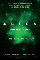 Alien and Philosophy - William Irwin (ISBN: 9781119280811)