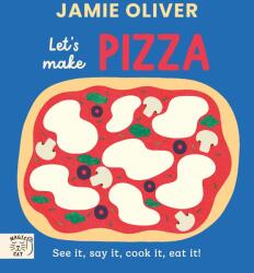 Jamie Oliver: Let's Make Pizza (ISBN: 9781917366663)