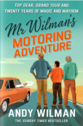 Andy Wilman: Andy Wilman: Mr Wilman’s Motoring Adventure (2025)