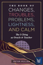 The Book of Changes, Troubles, Problems, Lightness, and Calm (2025)