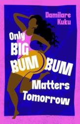 Only Big Bumbum Matters Tomorrow (2024)